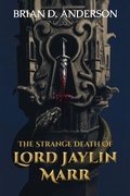 Cover: The Strange Death of Lord Jaylin Marr - CAEZIK SF & Fantasy