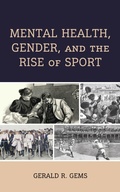 Cover: Mental Health, Gender, and the Rise of Sport - Lexington Books