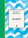Cover: One-Minute Wellness: Sleep - Michael O'Mara Books