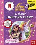 Cover: Unicorn Academy: My Secret Unicorn Diary - Nosy Crow Ltd