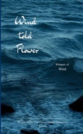 Cover: Wind told Flower Whispers of Wind - BookLeaf Publishing