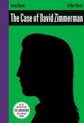 Cover: The Case of David Zimmerman - Arsenal Pulp Press