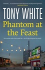 Cover: Phantom At The Feast - Bedford Square Publishers