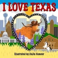 Cover: I Love Texas - Taffy Tales Press