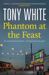 Enlarge image Cover: Phantom At The Feast - Bedford Square Publishers