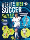 Cover: World's Best Football Skills - THREE WISHES LTD