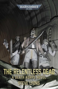 Enlarge image Cover: The Relentless Dead - Games Workshop Ltd
