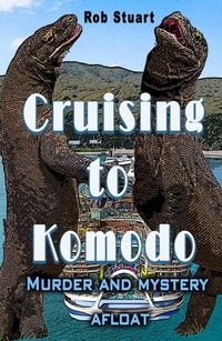 Enlarge image Cover: Cruising to Komodo - Distributed by eBookpartnership