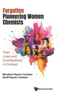 Cover: Forgotten Pioneering Women Chemists: Their Lives And Contributions In Context - World Scientific Europe Ltd