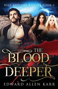 Enlarge image Cover: The Blood Deeper - Risk and the Killers