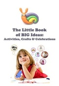 Cover: The Little  Book of BIG Ideas - A 2 Z Press LLC