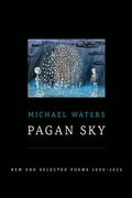 Cover: Pagan Sky: New and Selected Poems 2000-2025 - BOA Editions, Limited