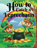 Cover: How to Catch a Leprechaun - Authors Hike