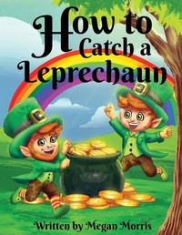 Enlarge image Cover: How to Catch a Leprechaun - Authors Hike