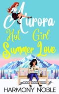 Cover: Hot Girl Summer Love (Aurora's Wilderness Love, #1) - truelovewriters