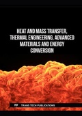 Cover: Heat and Mass Transfer, Thermal Engineering, Advanced Materials and Energy Conversion - Trans Tech Publications Ltd