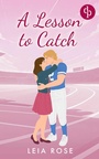 Cover: A Lesson to Catch - dp DIGITAL PUBLISHERS GmbH