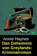 Cover: Das Geheimnis von Greylands: Kriminalroman - Uksak E-Books