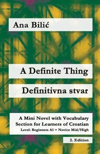 Enlarge image Cover: A Definite Thing / Definitivna stvar - Croatian Made Easy