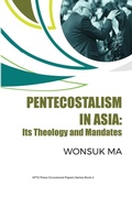 Cover: Pentecostalism in Asia - Asia Pacific Theological Seminary