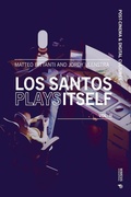 Cover: Los Santos Plays Itself - Mimesis International
