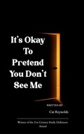Cover: It's Okay to Pretend You Don't See Me - BookLeaf  Publishing