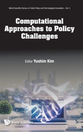 Cover: Computational Approaches To Policy Challenges: Novel Methods And Applications - World Scientific Publishing Co Pte Ltd