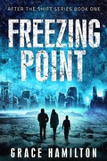 Cover: Freezing Point (After the Shift, #1) - Relay Publishing