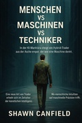 Cover: Menschen vs Maschinen vs Techniker - Shawn Canfield