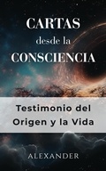 Cover: CARTAS DESDE LA CONSCIENCIA - Alexander