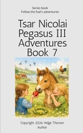 Cover: Tsar Nicolai Pegasus III Adventures Book 7 - Helge Thorsen