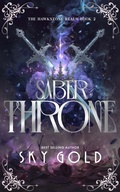 Cover: Saber Throne (The Hawkstone Realm, #2) - Sky Gold