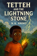 Cover: Tetteh and the Lightning Stone - N.K. Aning