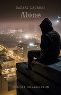 Cover: Alone: Poetry Collection (Too Many Missing Pieces, #1) - Sakari Lacross