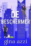 Cover: De Beschermer (Boston Hawks Hockey, #5) - Three Cities Publishing LLC