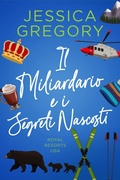 Cover: Il Miliardario e i Segreti Nascosti (Royal Resorts USA, #3) - Cottman Data Services Pty Ltd