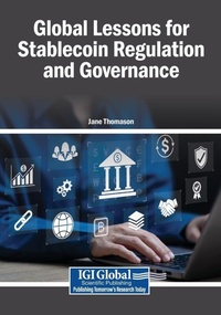 Enlarge image Cover: Global Lessons for Stablecoin Regulation and Governance - Igi Global Scientific Publishing