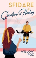 Cover: Sfidare il Giocatore di Hockey (Romance degli Ice Dragons, #2) - Slow Burn Publishing