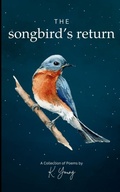 Cover: The Songbird's Return - BookLeaf Publishing