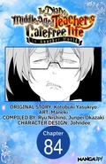 Cover: The Diary of a Middle-Aged Teacher's Carefree Life in Another World #084 - Square Enix