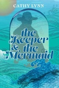 Cover: The Keeper & the Mermaid - 1000volt Press