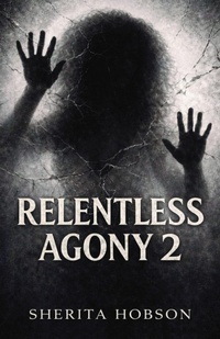 Enlarge image Cover: Relentless Agony 2 - Sherita Hobson