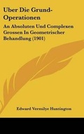 Cover: Uber Die Grund-Operationen - Kessinger Publishing