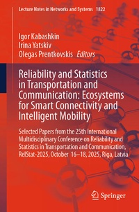 Enlarge image Cover: Reliability and Statistics in Transportation and Communication: Ecosystems for Smart Connectivity and Intelligent Mobility - Springer