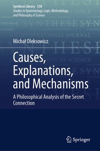 Enlarge image Cover: Causes, Explanations, and Mechanisms - Springer
