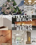Bild: Architektur Berlin, Bd. 15 | Building Berlin, Vol. 15 - Braun Publishing