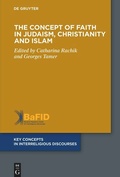 Cover: The Concept of Faith in Judaism, Christianity and Islam - De Gruyter