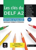 Cover: Les cl&eacute;s du DELF A2 - &Eacute;dition actualis&eacute;e hybride - Klett