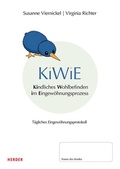 Cover: KiWiE. Kindliches Wohlbefinden im Eingew&ouml;hnungsprozess. 10 Protokollb&ouml;gen zur Dokumentation der t&auml;glichen Eingew&ouml;hnung - Verlag Herder