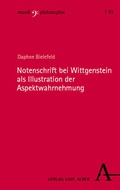 Cover: Notenschrift bei Wittgenstein als Illustration der Aspektwahrnehmung - Karl Alber Verlag